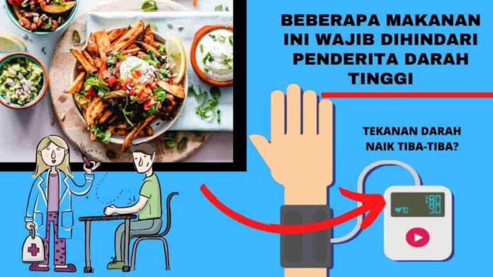 Makanan Pantangan Darah Tinggi, Penderita Hipertensi Waspada!