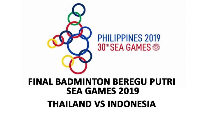 Final Badminton Beregu Putri SEA Games 2019