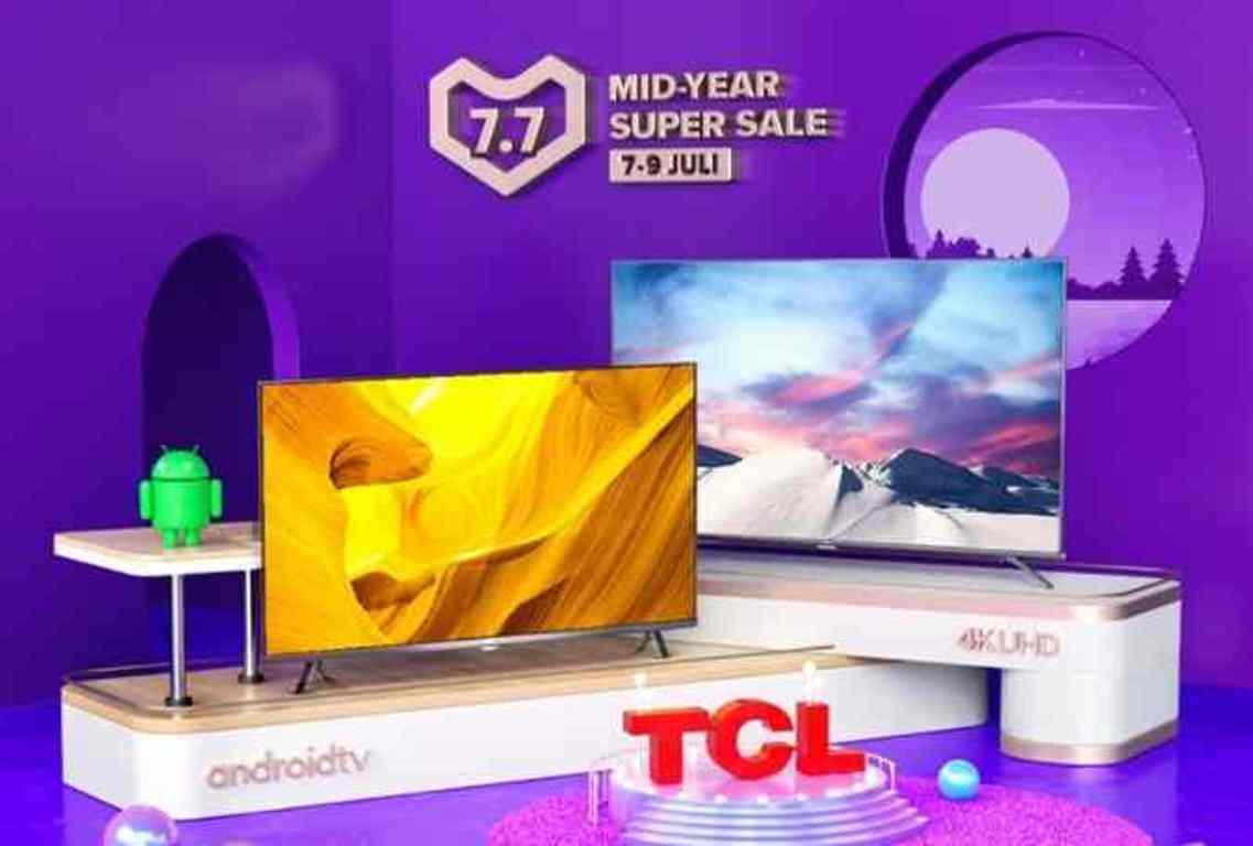 Diskon Produk Tv Tcl Di Lazada Mid Year Super Sale Harapan Rakyat Online