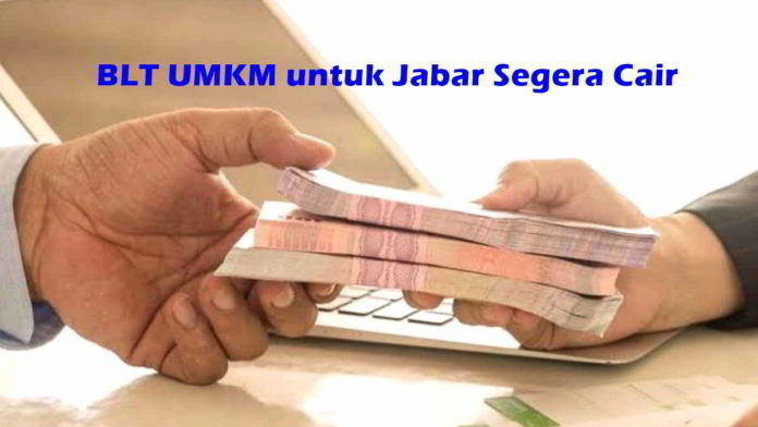 BLT UMKM segera cair untuk 1 juta pelaku UMKM di Provinsi Jawa Barat. Foto: Ilustrasi/Net.