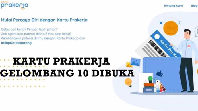 Daftar Prakerja Gelombang 10 Dibuka, Login prakerja.go.id Agar Lolos