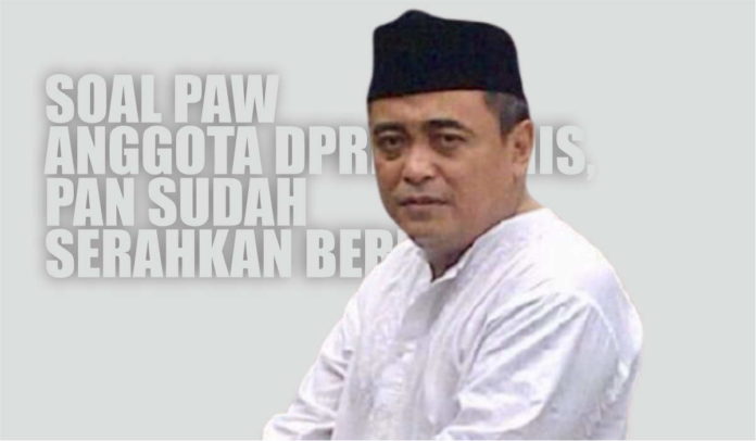 Soal PAW Anggota DPRD Ciamis, PAN Sudah Serahkan Berkas