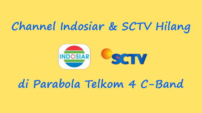 Channel Indosiar & SCTV Hilang di Parabola