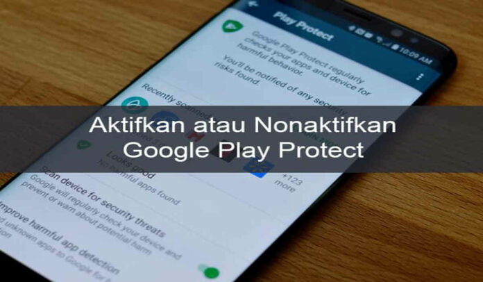 Google Play Protect, Cara Mematikannya!