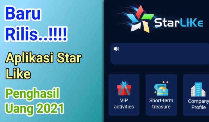 Aplikasi Star Like, Bermain Dapat Uang!