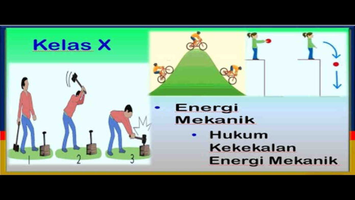 Pengertian Energi Mekanik dengan Rumus dan Contoh Soalnya
