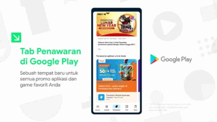 Tab Penawaran di Google Play Store Suguhkan Kemudahan, Ini Infonya