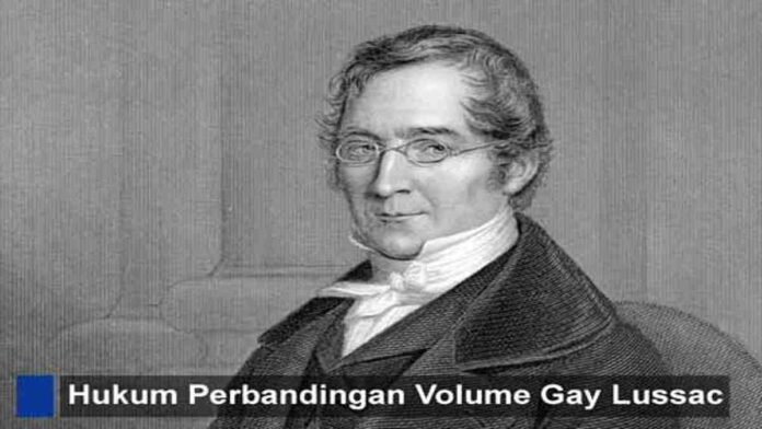 Hukum Gay Lussac Perbandingan Volume: Arti, Sejarah, dan Contohnya