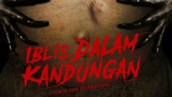 Iblis Dalam Kandungan Tayang Mulai Hari Ini, di Bioskop Indonesia