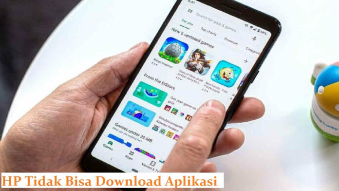 HP Tidak Bisa Download Aplikasi, Ini Penyebab dan Cara Mengatasinya!