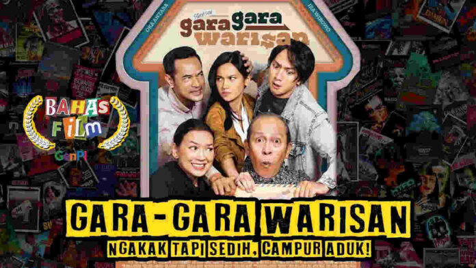 Sinopsis Film Gara-Gara Warisan, Konflik Tiga Bersaudara