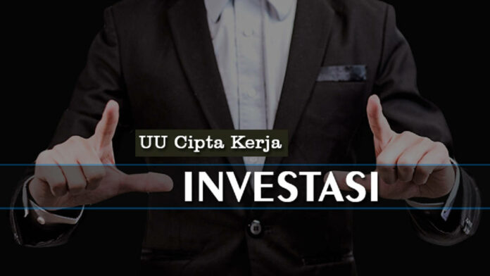 Investasi UU Cipta Kerja, Dorong Investasi dan Lapangan Kerja Baru