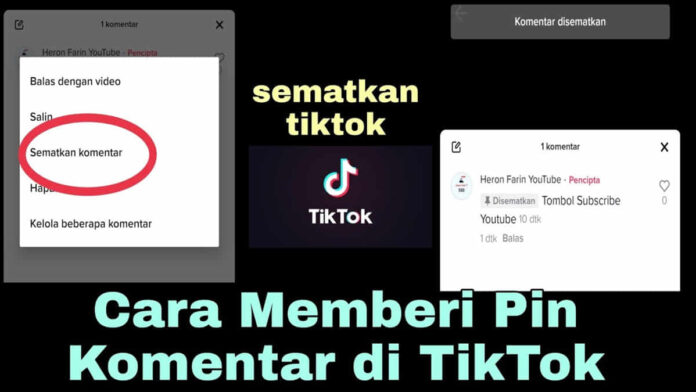 Cara Sematkan Komentar di TikTok, Ikuti Tutorial Berikut Ini!