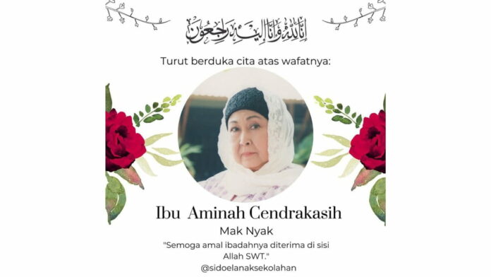 Aminah Cendrakasih Mak Nyak Si Doel Meninggal Dunia