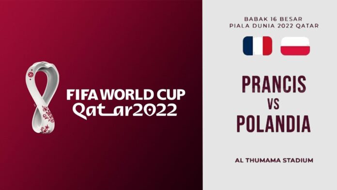 Prancis vs Polandia Piala Dunia 2022