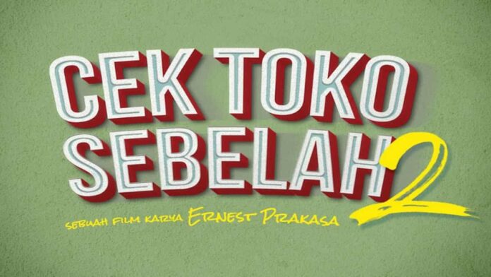 Sinopsis Cek Toko Sebelah 2, Kelanjutan Seri 1 yang Makin Seru!