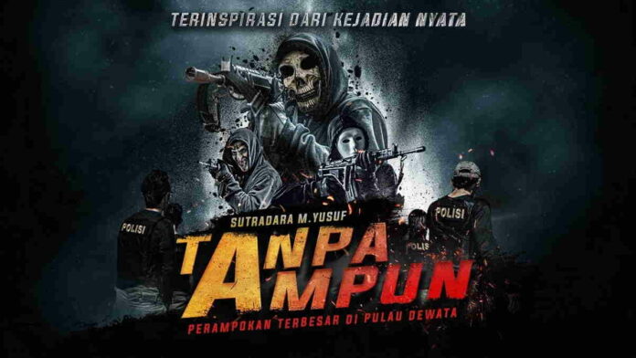 Sinopsis Tanpa Ampun, Perampokan Terbesar di Pulau Dewata