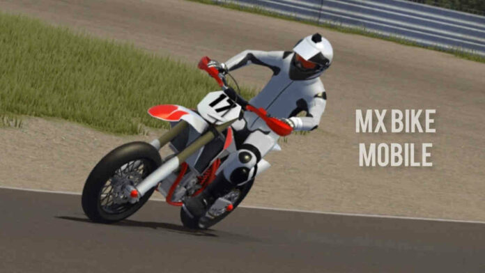 Game MX Bikes Mobile, Balapan Motor Trail 3D Paling Seru
