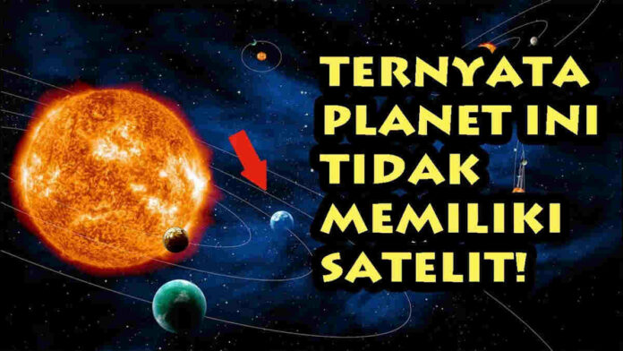 Planet yang Tidak Punya Satelit di Tata Surya dan Alasannya