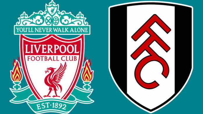 Prediksi Liverpool Lawan Fulham Liga Inggris