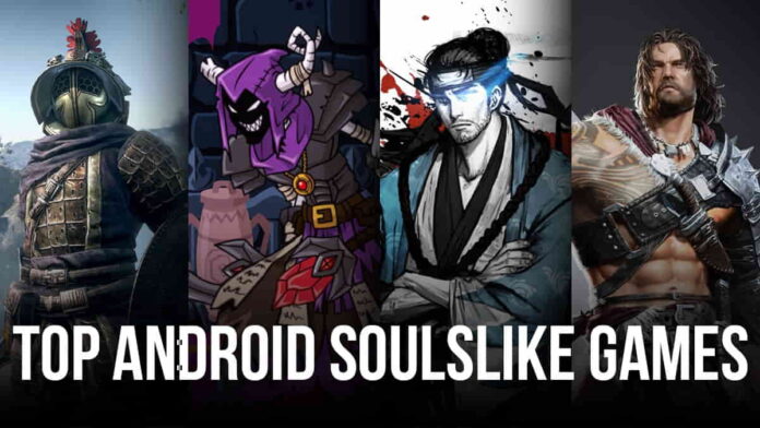 Game Soulslike Android Mainkan dan Pilih Rekomendasi Gamenya