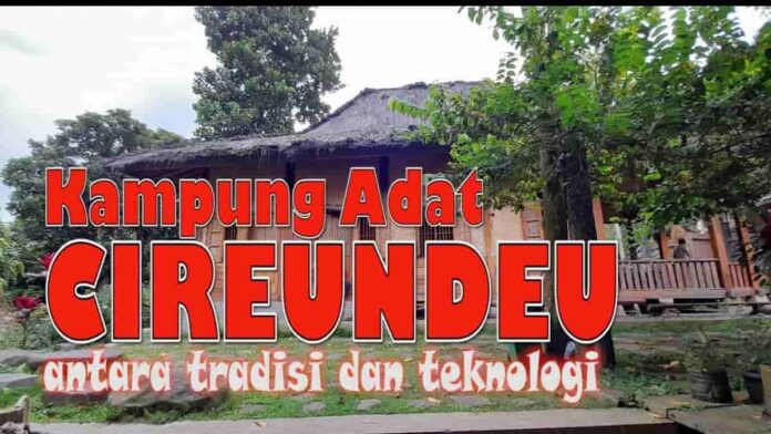 Wisata Kampung Adat Cireundeu