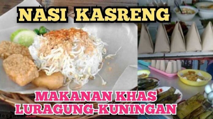Makanan Khas Kuningan Nasi Kasreng Jadi Favorit Pengunjung