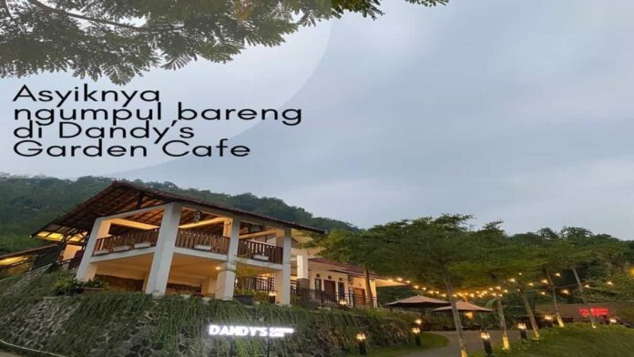 Dandy's Garden Cafe Sumedang