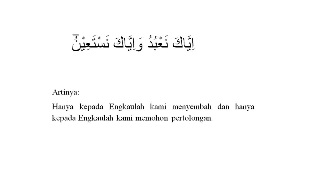 Kandungan Surat Al Fatihah Ayat 5, Menyembah Hanya pada Allah