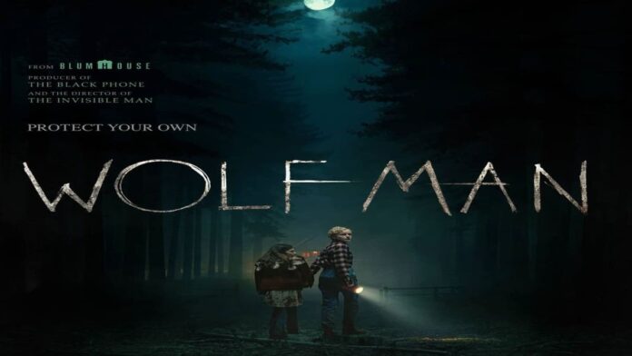 Sinopsis Wolf Man, Kisah Keluarga yang Hadapi Teror Manusia Serigala