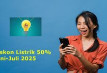 Ketentuan Terbaru Diskon Listrik 50 Persen Juni-Juli 2025
