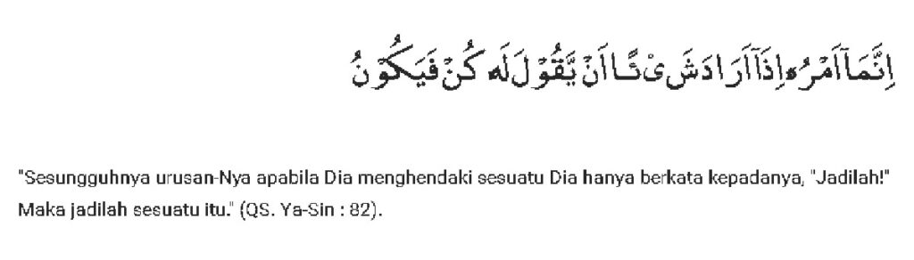 Kandungan Surat Yasin Ayat 82, Makna Kekuatan Kun Fayakun